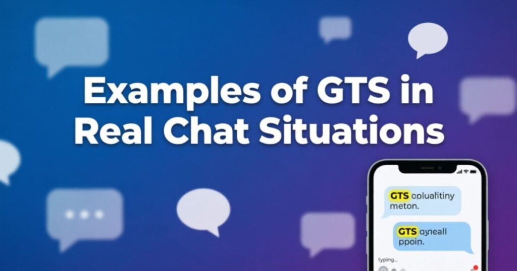 examples-of-gts-in-real-chat-situations