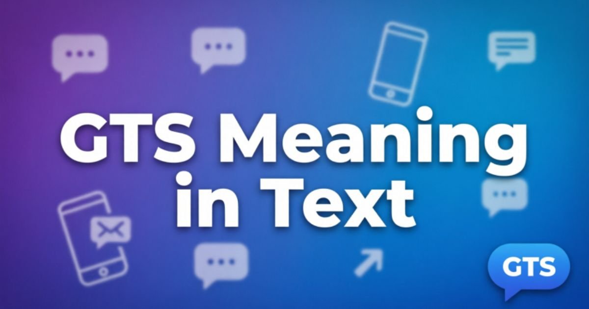 gts-meaning-in-text